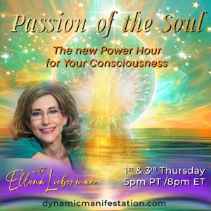 Passion of the Soul with Ellena Lieberman