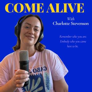 Come Alive with Charlotte Stevenson