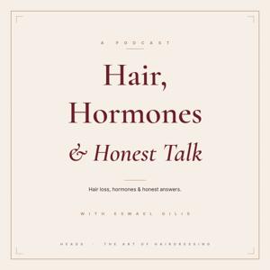 Hair, Hormones & Honest Talk