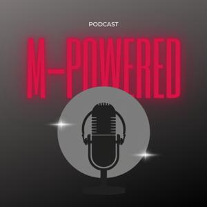 M-Powered with Markeyta and Michele