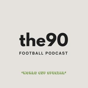 The 90 Football Podcast