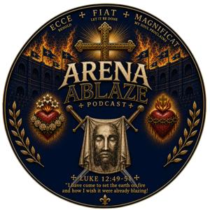 Arena Ablaze Podcast