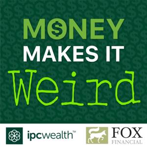 Money Makes It Weird