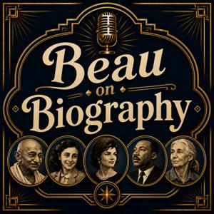 Beau on Biography