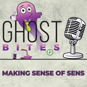 Ghost Bites - Making Sense of SENS