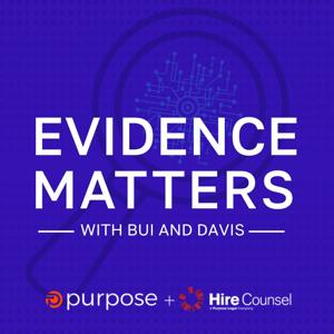 Evidence Matters with Bui & Davis