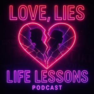 Love, Lies and Life Lessons