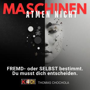 MASCHINEN ATMEN NICHT