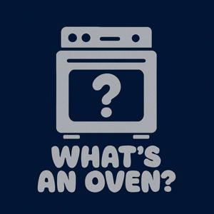 WhatsAnOven's Podcast