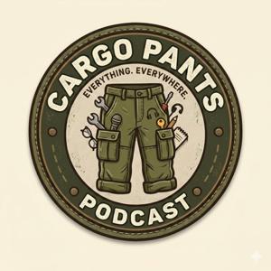 Cargo Pants Podcast