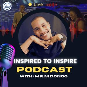 INSPIRED TO INSPIRE - TAPPING INTO YOUR TRUE POTENTIAL