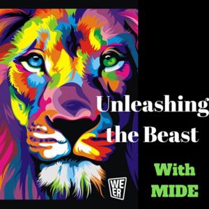 UNLEASHING THE BEAST WITH MIDE