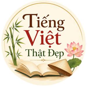 Tiếng Việt thật đẹp!