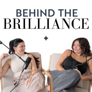 Behind the Brilliance