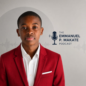 Emmanuel P. Makate Podcast