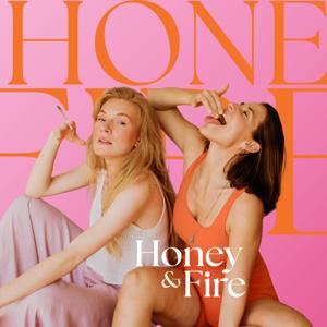 Honey & Fire
