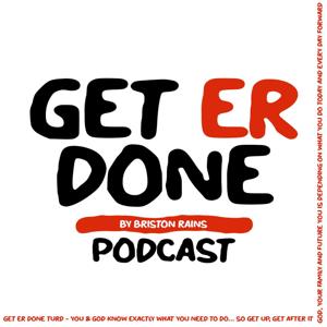 GET ER DONE Podcast