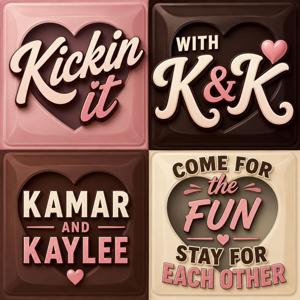 Kickin it with K&K