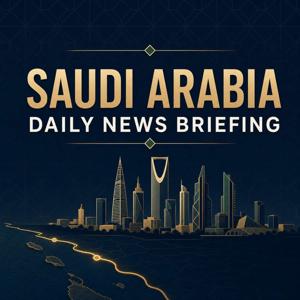 Saudi Arabia Daily News Briefing