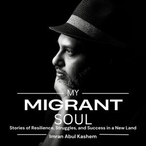 My Migrant Soul