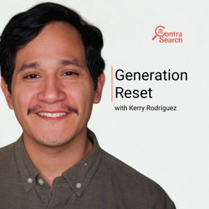 Generation Reset with Kerry Rodríguez