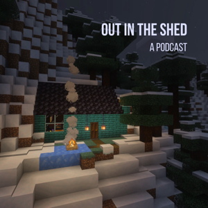 Out in the Shed