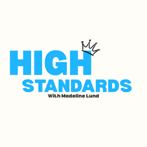 HIGH STANDARDS