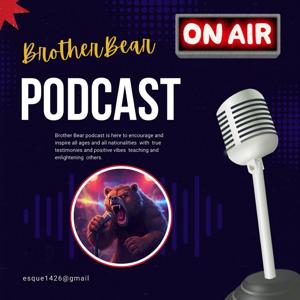 Brother Bear  podcast