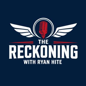 The Reckoning with Ryan Hite Podcast