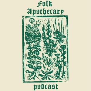 Folk Apothecary Podcast