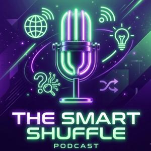 The Smart Shuffle Podcast