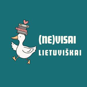 (Ne)visai Lietuviškai