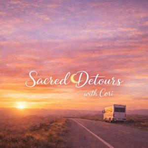 Sacred Detours with Cori