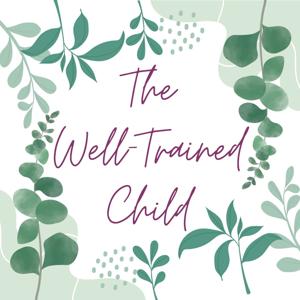 The Well-Trained Child