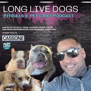 LONG LIVE DOGS Pitbulls & Pet Grief Podcast