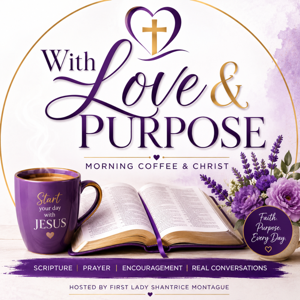 With Love & Purpose | Morning Coffee & Christ