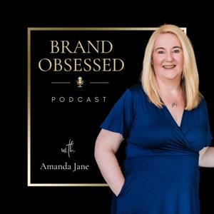 The Brand Obsessed Podcast