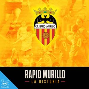 Rapid de Murillo - El Podcast