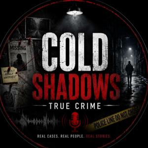 Cold Shadows: True Crime