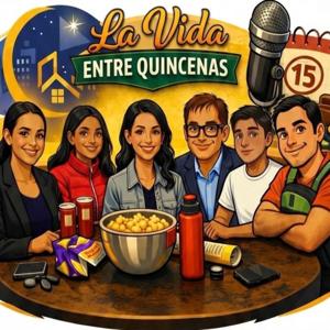 La vida entre quincenas