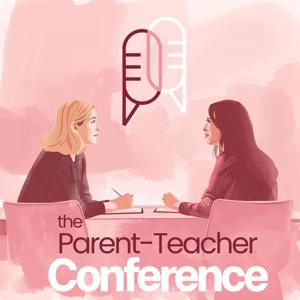 The Parent Teacher Conference