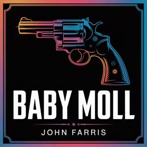 Baby Moll: The Last Job