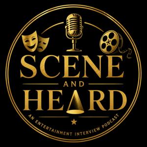 Scene And Heard