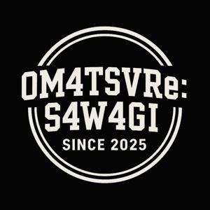 0M4TSVRe:S4W4GI PODCAST