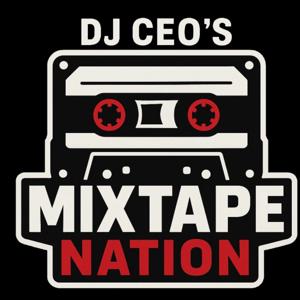 DJ CEO’s Mixtape Nation