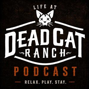 Life at Dead Cat Ranch