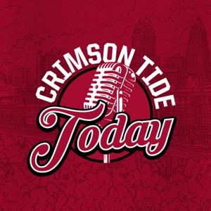 Crimson Tide Today | Daily Alabama Crimson Tide Podcast