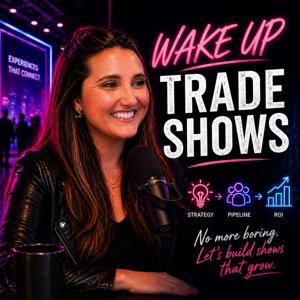 Wake Up, Tradeshows