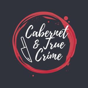 Cabernet & True Crime by Cabernet & True Crime