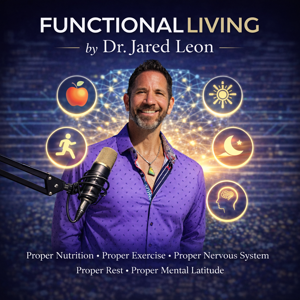 Dr. Jared Leon: Functional Living